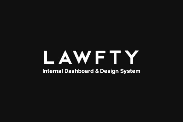 Lawfty (Internal Dashboard & Design System) project image, click to view more details.